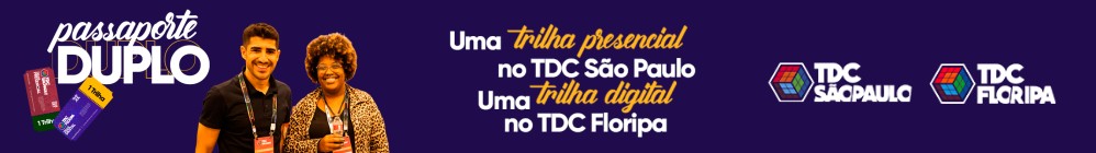 Uma trilha presencial no TDC S&atilde;o Paulo e uma trilha online no TDC Floripa. Aproveite o Passaporte Duplo e garanta sua vaga!