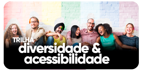 Diversidade e Acessibilidade